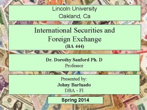 Lincoln University Oakland Ca International Securities and Foreign