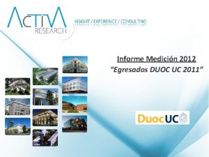 Informe Medicin 2012 Egresados DUOC UC 2011 Temas