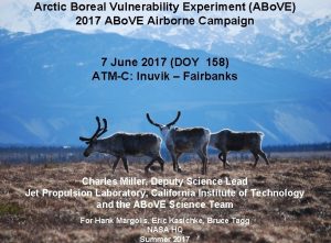 Arctic Boreal Vulnerability Experiment ABo VE 2017 ABo