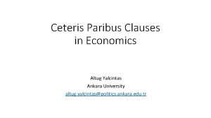 Ceteris Paribus Clauses in Economics Altug Yalcintas Ankara