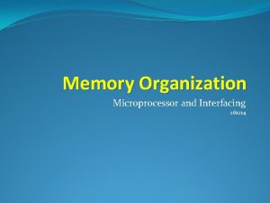 Memory Organization Microprocessor and Interfacing 261214 CPU 8088