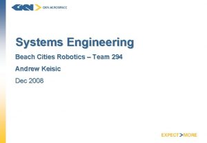Systems Engineering Beach Cities Robotics Team 294 Andrew