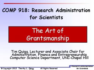 COMP 918 Research Administration for Scientists The Art