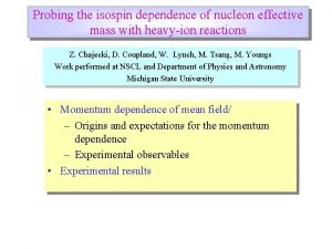 Probing the isospin dependence of nucleon effective mass