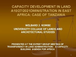 CAPACITY DEVELOPMENT IN LAND A 10272021 DMINISTRATION IN