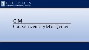 CIM Course Inventory Management Log In Log into
