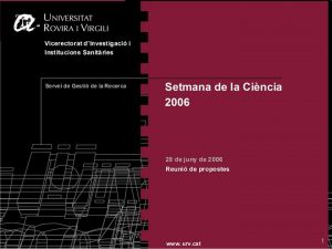 Setmana de la Cincia 2006 www urv es