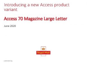 Introducing a new Access product variant Access 70