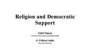 Religion and Democratic Support Saiful Mujani Universitas Islam