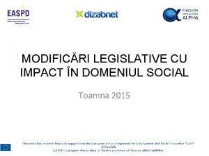 MODIFICRI LEGISLATIVE CU IMPACT N DOMENIUL SOCIAL Toamna