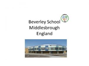 Beverley School Middlesbrough England Beverley School It is