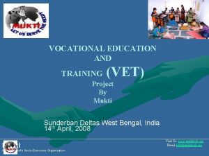 VOCATIONAL EDUCATION AND TRAINING VET Project By Mukti