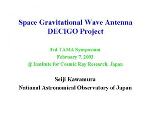 Space Gravitational Wave Antenna DECIGO Project 3 rd