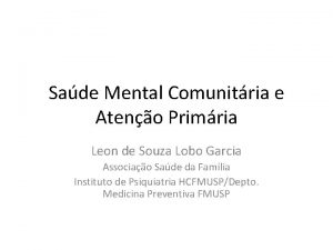 Sade Mental Comunitria e Ateno Primria Leon de