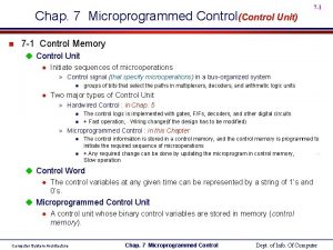 Chap 7 Microprogrammed ControlControl Unit n 7 1