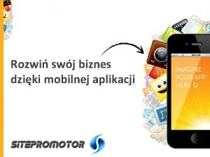 Rozwi swj biznes dziki mobilnej aplikacji O nas