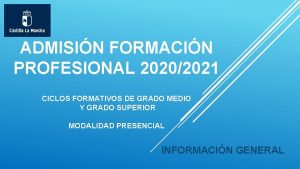 ADMISIN FORMACIN PROFESIONAL 20202021 CICLOS FORMATIVOS DE GRADO