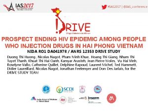 IAS 2017 IASconference PROSPECT ENDING HIV EPIDEMIC AMONG