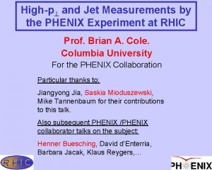 Highp and Jet Measurements by the PHENIX Experiment