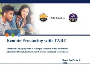 Remote Proctoring with TABE Technical College System of