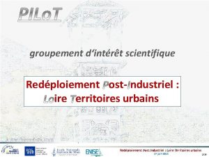 groupement dintrt scientifique Redploiement ost ndustriel ire erritoires