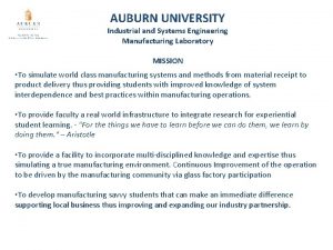 AUBURN UNIVERSITY Industrial and Systems Engineering Manufacturing Laboratory