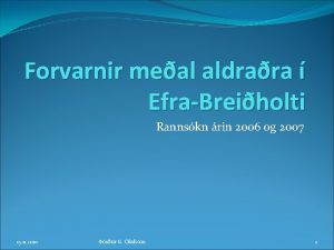 Forvarnir meal aldrara EfraBreiholti Rannskn rin 2006 og