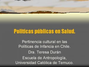 Politicas pblicas en Salud Pertinencia cultural en las