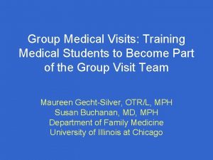 Group Medical Visits Training Medical Students to Become