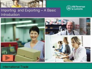 Importing and Exporting A Basic Introduction International Trade