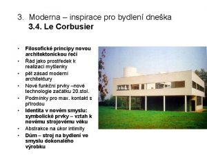 3 Moderna inspirace pro bydlen dneka 3 4