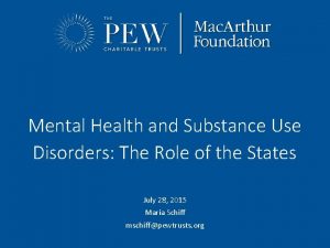 Mental Health and Substance Use Disorders The Role