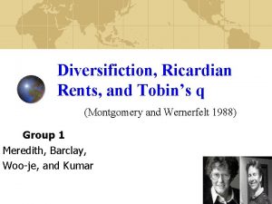 Diversifiction Ricardian Rents and Tobins q Montgomery and