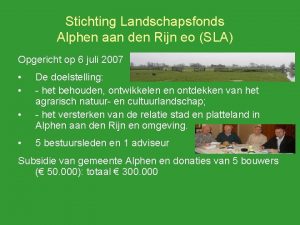 Stichting Landschapsfonds Alphen aan den Rijn eo SLA