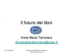 Il futuro del libro Anna Maria Tammaro Annamaria