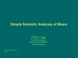 Simple Semiotic Analysis of Music Philip Tagg Facult