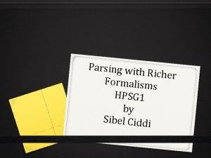 Parsing wit h Richer Formalisms HPSG 1 by