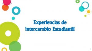 Experiencias de intercambio Estudiantil 1 Universidad de Cantabria