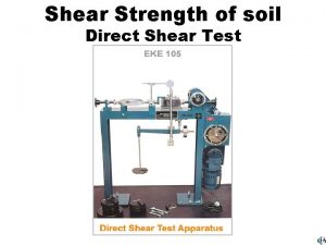 Shear Strength of soil Direct Shear Test MohrCoulomb