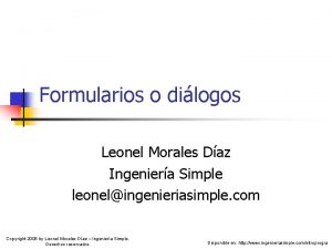 Formularios o dilogos Leonel Morales Daz Ingeniera Simple