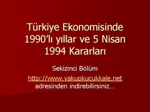 Trkiye Ekonomisinde 1990l yllar ve 5 Nisan 1994