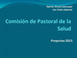 Quinta Vicara Episcopal San Pedro Apstol Comisin de