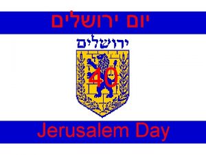 40 Jerusalem Day Omdot ragleino bisharaich yerushalayim Vetotachanu