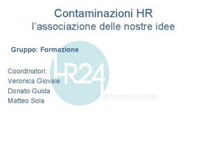 Contaminazioni HR lassociazione delle nostre idee Gruppo Formazione