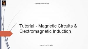 ELE 1001 Basic Electrical Technology Tutorial Magnetic Circuits