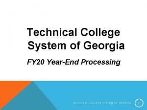 Technical College System of Georgia FY 20 YearEnd