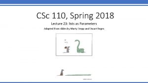 CSc 110 Spring 2018 Lecture 23 lists as