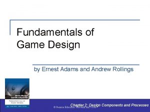 Fundamentals of Game Design by Ernest Adams and