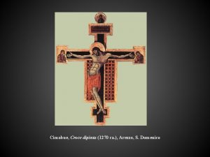 Cimabue Croce dipinta 1270 ca Arezzo S Domenico