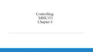 Controlling MRK 151 Chapter 6 Controlling Detecting and